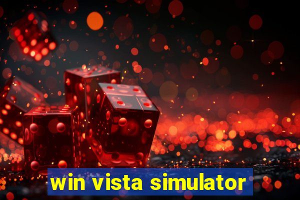 win vista simulator